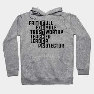 Father - Faithful Example Trustworthy Teacher Leader Protector Hoodie